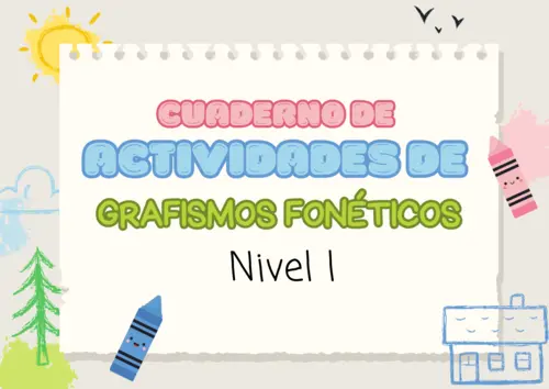 Cuaderno de Actividades - Grafismos Fonéticos Nivel l